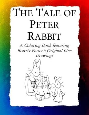 Bild des Verkufers fr The Tale of Peter Rabbit Coloring Book: Beatrix Potter's Original Illustrations from the Classic Children's Story (Paperback or Softback) zum Verkauf von BargainBookStores