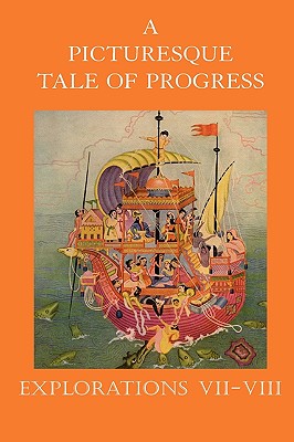Seller image for A Picturesque Tale of Progress: Explorations VII-VIII (Paperback or Softback) for sale by BargainBookStores