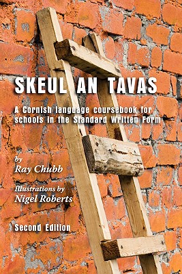 Seller image for Skeul an Tavas: A Cornish Language Coursebook for Schools in the Standard Written Form (Paperback or Softback) for sale by BargainBookStores