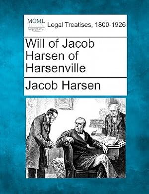 Seller image for Will of Jacob Harsen of Harsenville (Paperback or Softback) for sale by BargainBookStores