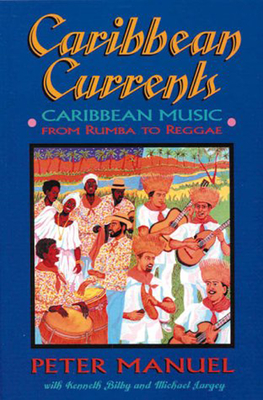 Seller image for Caribbean Currents: Caribbean Music from Rumba to Reggae (Paperback or Softback) for sale by BargainBookStores