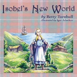 Image du vendeur pour Isobel's New World (Paperback or Softback) mis en vente par BargainBookStores