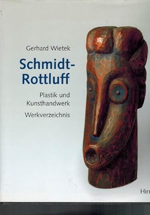 Schmidt-Rottluff. Plastik und Kunsthandwerk. Werkverzeichnis.