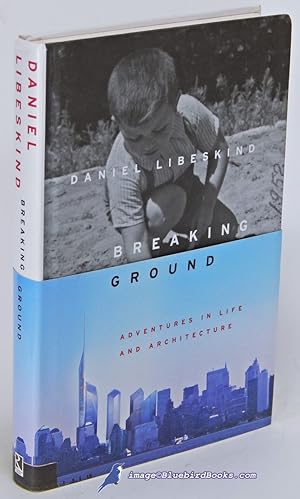 Imagen del vendedor de Breaking Ground: Adventures in Life and Architecture a la venta por Bluebird Books (RMABA, IOBA)