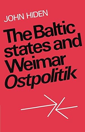 Imagen del vendedor de The Baltic States and Weimar Ostpolitik a la venta por WeBuyBooks