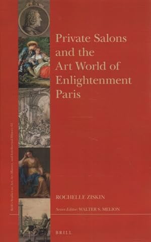 Seller image for Private Salons and the Art World of Enlightenment Paris for sale by GreatBookPrices