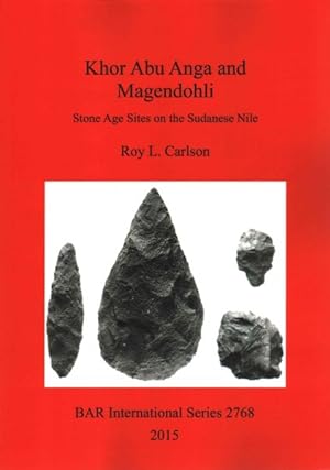 Seller image for Khor Abu Anga and Magendohli : Stone Age Sites on the Sudanese Nile for sale by GreatBookPrices