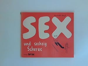 Bild des Verkufers fr Sex und sechzig Scherze. zum Verkauf von ANTIQUARIAT FRDEBUCH Inh.Michael Simon