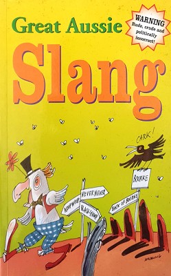 Seller image for Great Aussie Slang for sale by Marlowes Books and Music