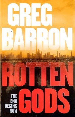 Imagen del vendedor de Rotten Gods: The End Begins Now a la venta por Marlowes Books and Music