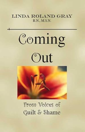 Immagine del venditore per Coming Out from Voices of Guilt & Shame venduto da GreatBookPrices