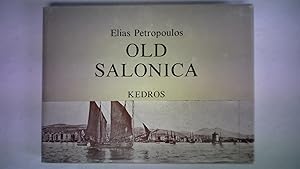 Imagen del vendedor de Old Salonica a la venta por Celler Versandantiquariat