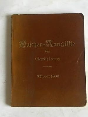 Taschen-Rangliste des Gardekorps. Stand am 28. Oktober 1908