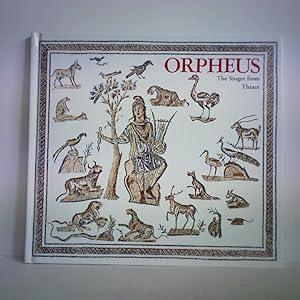 Bild des Verkufers fr Orpheus - The Singer from Thrace zum Verkauf von Celler Versandantiquariat