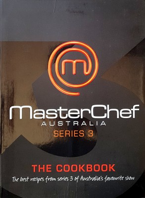 MasterChef Australia: The Cookbook (Series 3)