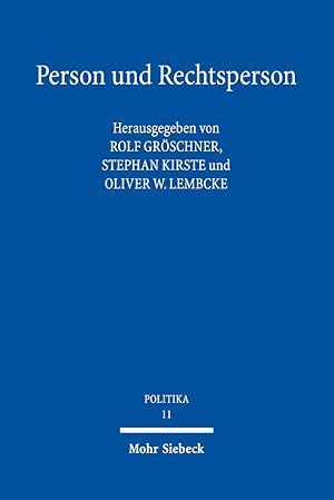 Seller image for Person und Rechtsperson : zur Ideengeschichte der Personalitt. hrsg. von Rolf Grschner . / Politika ; 11 for sale by Antiquariat im Schloss