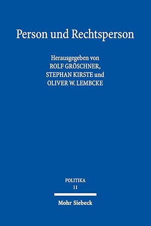 Bild des Verkufers fr Person und Rechtsperson : zur Ideengeschichte der Personalitt. hrsg. von Rolf Grschner . / Politika ; 11 zum Verkauf von Antiquariat im Schloss