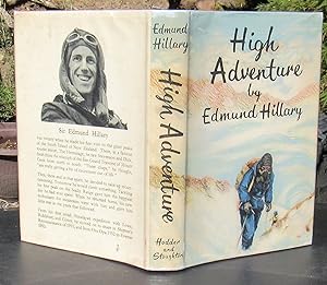 Seller image for HIGH ADVENTURE -- 1955 FIRST UK Edition -- SIGNED By Hillary & Lowe for sale by JP MOUNTAIN BOOKS