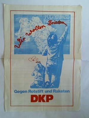 Plakat: Wir wollen Frieden (Pulverfass Niedersachsen) - Gegen Rotstift und Raketen DKP