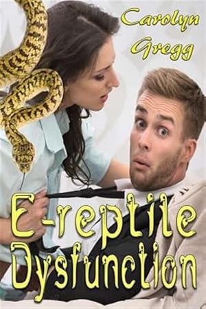 Seller image for E-reptile Dysfunction for sale by GreatBookPrices