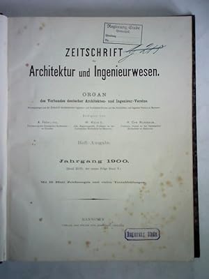 Zeitschrift für Architektur und Ingenieurwesen. Organ des Verbandes deutscher Architekten- und In...