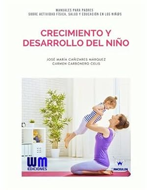 Bild des Verkufers fr Crecimiento y Desarrollo del Nino -Language: spanish zum Verkauf von GreatBookPrices