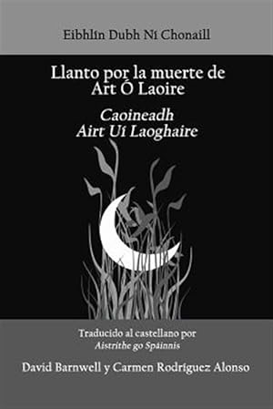 Immagine del venditore per Llanto por la muerte de Art O Laoire -Language: spanish venduto da GreatBookPrices