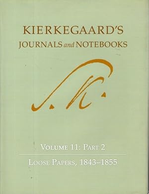 Immagine del venditore per KIERKEGAARD'S JOURNALS AND NOTEBOOKS: Loose Papers, 1843-1855 venduto da By The Way Books