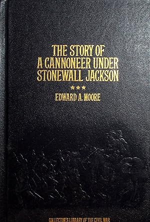 Seller image for The Story of a Cannoneer Under Stonewall Jackson (Collector's Library of the Civil War) for sale by Adventures Underground
