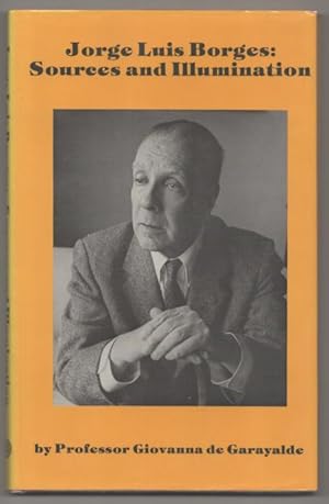 Bild des Verkufers fr Jorge Luis Borges: Sources and Illuminations zum Verkauf von Jeff Hirsch Books, ABAA