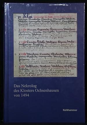 Immagine del venditore per Das Nekrolog des Klosters Ochsenhausen von 1494. (= Verffentlichungen der Kommission fr Geschichtliche Landeskunde in Baden-Wrttemberg, Reihe A: Quellen, Band 53). venduto da Antiquariat  Braun