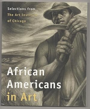 Image du vendeur pour African Americans in Art: Selections from The Art Institute of Chicago mis en vente par Jeff Hirsch Books, ABAA
