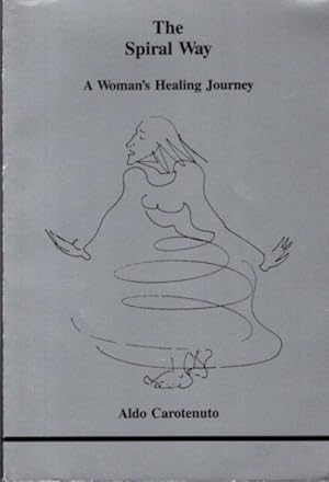 THE SPIRAL WAY: A Woman's Healing Journey