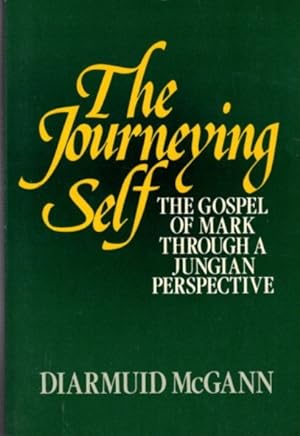 Bild des Verkufers fr JOURNEYING SELF: The Gospel of Mark Through a Jungian Perspective zum Verkauf von By The Way Books