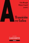 Imagen del vendedor de A Transicin en Galiza a la venta por AG Library