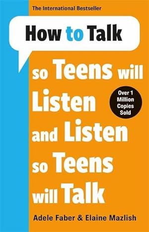 Seller image for How to Talk so Teens will Listen & Listen so Teens will Talk for sale by AHA-BUCH GmbH