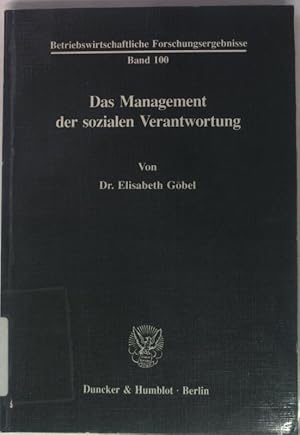 Bild des Verkufers fr Das Management der sozialen Verantwortung. Betriebswirtschaftliche Forschungsergebnisse ; Bd. 100 zum Verkauf von books4less (Versandantiquariat Petra Gros GmbH & Co. KG)