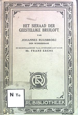 Image du vendeur pour Het Sieraad der Geestelijke Bruiloft. Nederlansche Bibliotheek. mis en vente par books4less (Versandantiquariat Petra Gros GmbH & Co. KG)