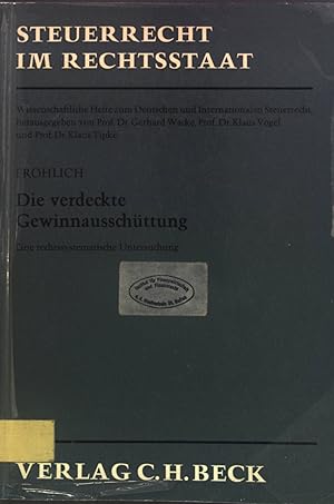 Seller image for Die verdeckte Gewinnausschttung : Eine rechtssystemat. Untersuchung. Steuerrecht im Rechtsstaat ; H. 7 for sale by books4less (Versandantiquariat Petra Gros GmbH & Co. KG)