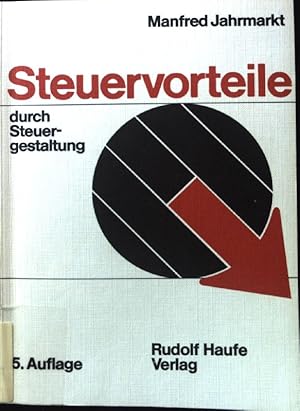 Bild des Verkufers fr Steuervorteile durch Steuergestaltung : Taktik - Vorsorge - Wahlrecht. zum Verkauf von books4less (Versandantiquariat Petra Gros GmbH & Co. KG)