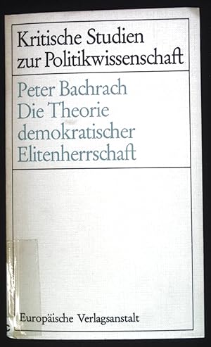 Seller image for Die Theorie demokratischer Elitenherrschaft. for sale by books4less (Versandantiquariat Petra Gros GmbH & Co. KG)