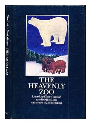 Bild des Verkufers fr The Heavenly Zoo: Legends and Tales of the Stars zum Verkauf von WeBuyBooks