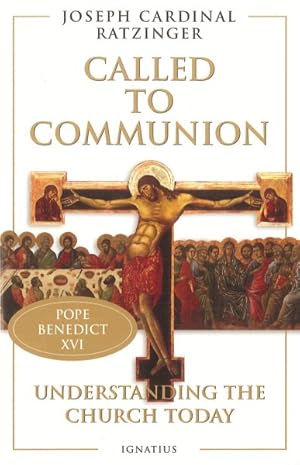 Seller image for Called to Communion : Understanding the Church Today for sale by GreatBookPrices