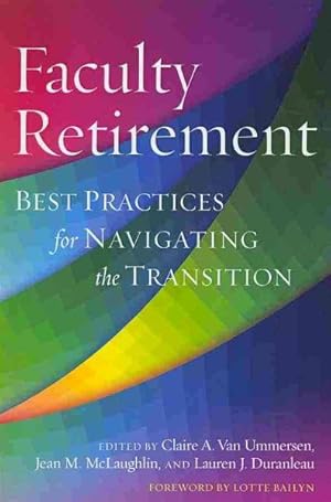 Seller image for Faculty Retirement : Best Practices for Navigating the Transition for sale by GreatBookPricesUK