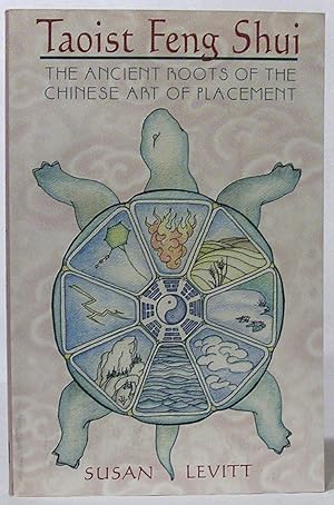 Taoist Feng Shui: The Ancient Roots of the Chinese Art of Placement