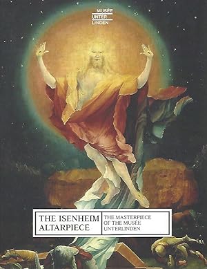 The Isenheim Altarpiece --The Masterpiece of the Musee Unterlinden (English edition)