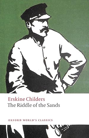 Immagine del venditore per The Riddle of the Sands A Record of Secret Service (Oxford World's Classics) venduto da M Godding Books Ltd