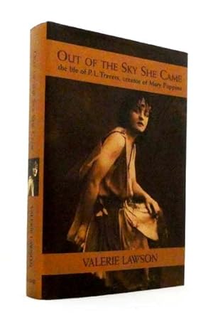 Imagen del vendedor de Out of the Sky She Came : The Life of P.L. Travers, Creator of Mary Poppins a la venta por Adelaide Booksellers