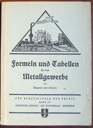 Bild des Verkufers fr Formeln und Tabellen fr das Metallgewerbe : fr Berufsschule und Praxis ; Band 10. zum Verkauf von Antiquariat Blschke