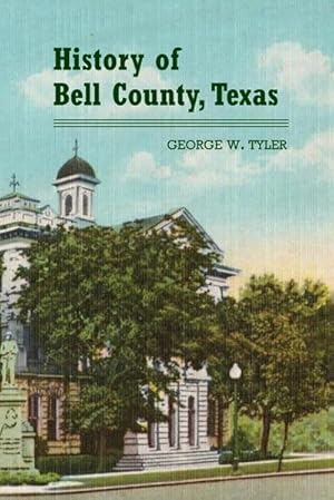 Imagen del vendedor de History of Bell County a la venta por AHA-BUCH GmbH